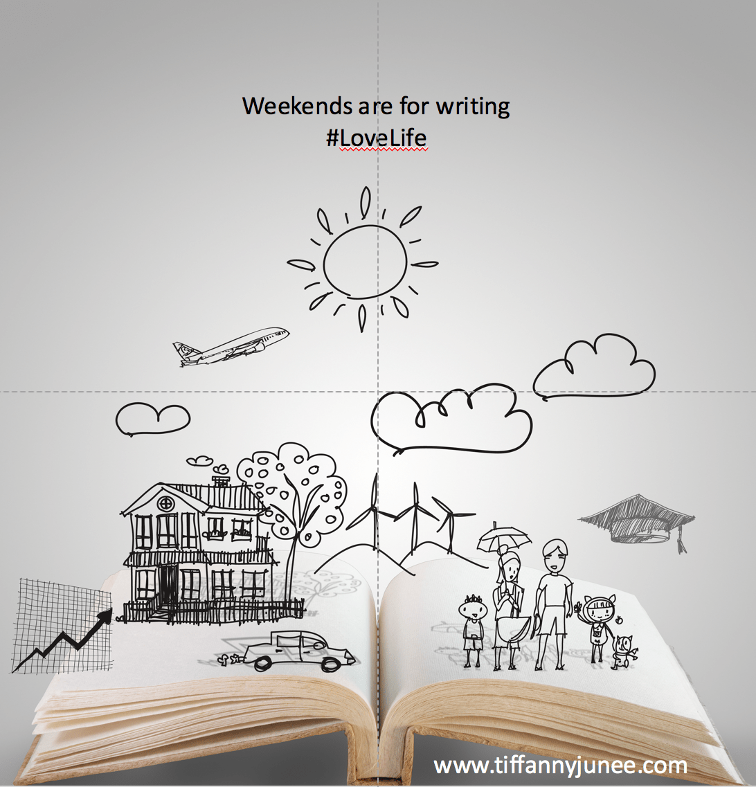 Weekends are for writing.png